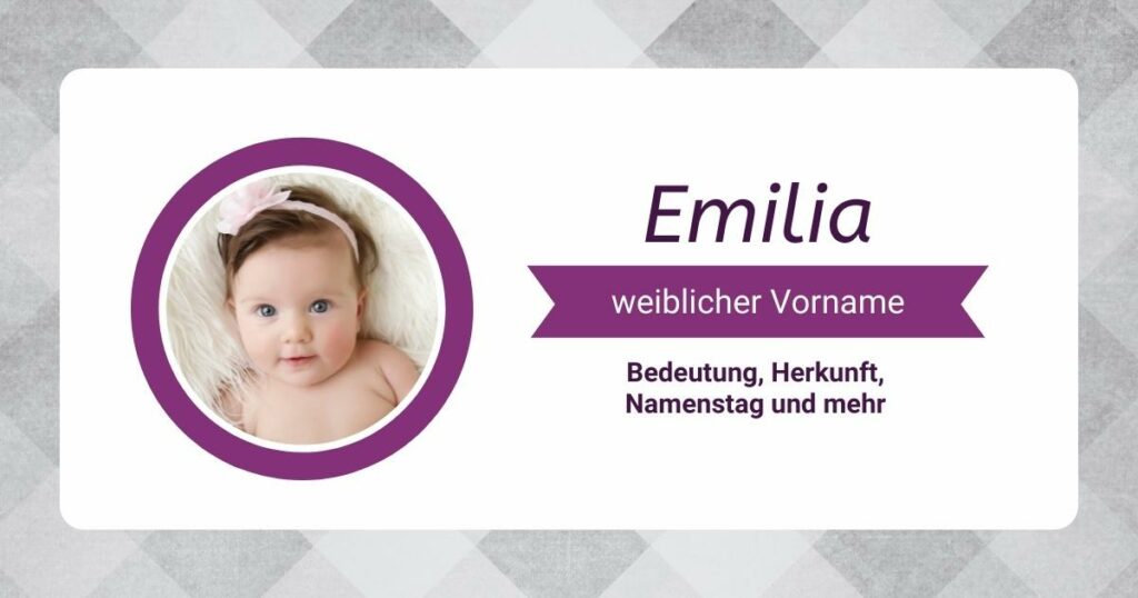 Name Emilia Bedeutung Herkunft Beliebtheit And Namenstag